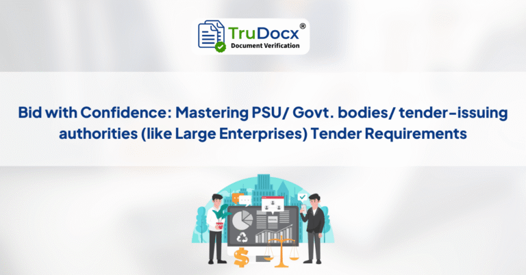 Bid with Confidence: Mastering PSU/ Govt. bodies/ tender-issuing authorities (like Large Enterprises) Tender Requirements